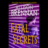 Fatal Secrets: A Novel