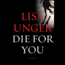 Die for You: A Novel