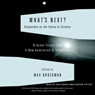 What's Next: Dispatches on the Future of Science
