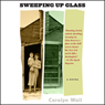 Sweeping Up Glass
