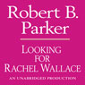 Looking for Rachel Wallace: A Spenser Novel