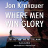 Where Men Win Glory: The Odyssey of Pat Tillman