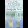 White Picket Fences