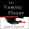 The Coming Plague: Newly Emerging Diseases in a World Out of Balance