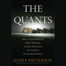The Quants: How a New Breed of Math Whizzes Conquered Wall Street and Nearly Destroyed It