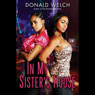 In My Sister's House: A Novel