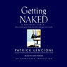 Getting Naked: A Business Fable About Shedding the Three Fears That Sabotage Client Loyalty