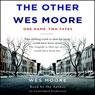 The Other Wes Moore: One Name, Two Fates