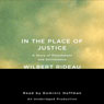In the Place of Justice: A Story of Punishment and Deliverance