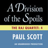A Division of the Spoils: The Raj Quartet, Book 4