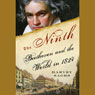 The Ninth: Beethoven and the World in 1824