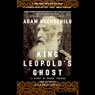 King Leopold's Ghost: A Story of Greed, Terror, and Heroism in Colonial Africa