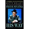 His Way: The Unauthorized Biography of Frank Sinatra