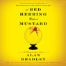 A Red Herring Without Mustard: A Flavia de Luce Novel