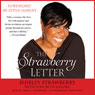 The Strawberry Letter: Real Talk, Real Advice, Because Bitterness Isn't Sexy