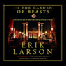 In the Garden of Beasts: Love, Terror, and an American Family in Hitler's Berlin