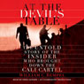 At the Devil's Table: The Untold Story of the Insider Who Brought Down the Cali Cartel