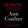 Demonic: How the Liberal Mob Is Endangering America