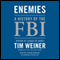 Enemies: A History of the FBI