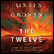 The Twelve: A Novel: The Passage Trilogy, Book 2