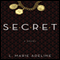 SECRET: A SECRET Novel