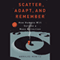Scatter, Adapt, and Remember: How Humans Will Survive a Mass Extinction
