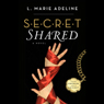 SECRET Shared: A SECRET Novel