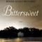 Bittersweet: A Novel