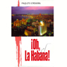 Oh La Habana (Texto Completo)