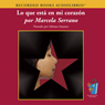 Lo Que Esta en mi Corazon (Texto Completo) (What's in My Heart)