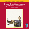 El Juego de la Vida para Mujeres (Texto Completo) [The Game of Life for Women]