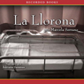 La llorona: Novela [The Weeping Woman (Texto Completo)]