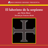 El Laberinto de la Serpiente [The Labyrinth of the Snake (Texto Completo)]