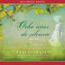 Ocho aos de silencio [Eight Years of Silence]