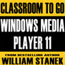 Windows Media Player 11 Classroom-To-Go