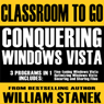 Conquering Windows Vista Classroom-to-Go: 3 Programs in 1
