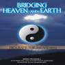 Bridging Heaven and Earth, Vol. 1