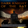 Dark Night of the Bat