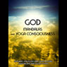 God, Mandalas & Yoga Consciousness