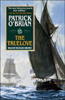 The Truelove: Aubrey/Maturin Series, Book 15