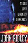 Those Who Walk in Darkness
