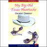 My Big Old Texas Heartache
