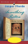 Something Rotten: A Thursday Next Novel