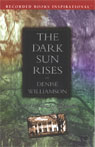 The Dark Sun Rises