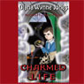 A Charmed Life: The Worlds of Chrestomanci, Book 1