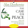The Case for Peace: How the Arab-Israeli Conflict Can Be Resolved