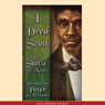 I, Dred Scott: Fictional Slave Narrative Based on the Life and Legal Precedent of Dred Scott