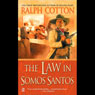 The Law in Somos Santos