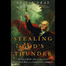 Stealing God's Thunder: Benjamin Franklin's Lightning Rod and the Invention of America