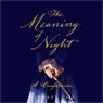 The Meaning of Night: A Confession